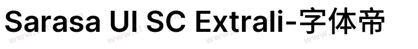 Sarasa UI SC Extrali字体转换